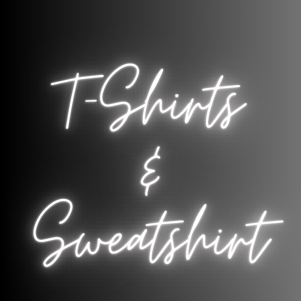 T- Shirts & Sweatshirts